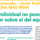 «El éxito individual no puede prevalecer sobre el del equipo»…